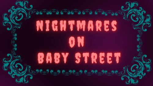 Nightmare On Baby Street